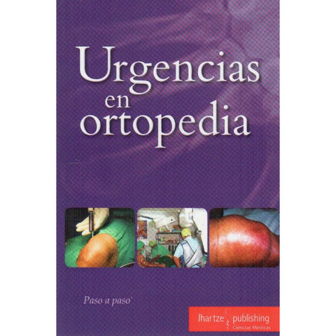 Paso a paso: Urgencias en ortopedia-REVISION - 25/01-UNIVERSAL BOOKS-UNIVERSAL BOOKS