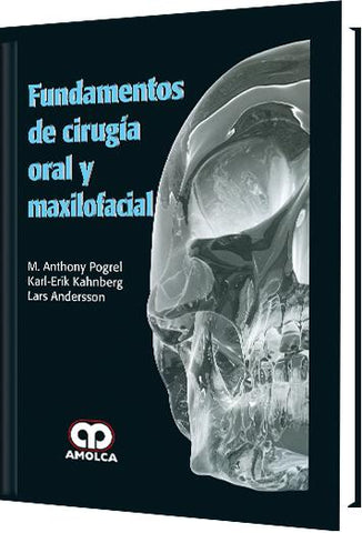 Fundamentos de Cirugía Oral y Maxilofacial-UNIVERSAL BOOKS-UNIVERSAL BOOKS