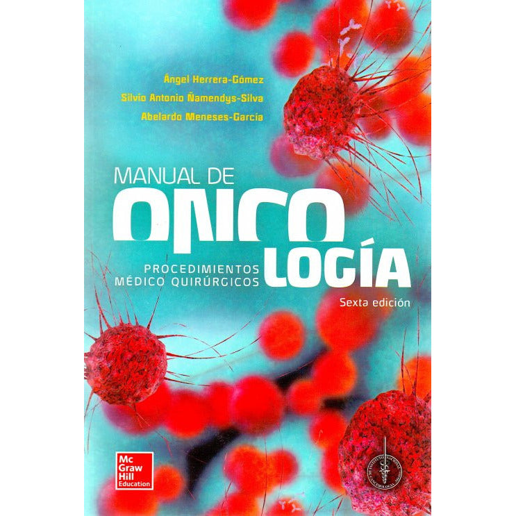 Manual de oncología procedimientos medico quirúrgicos-REV. PRECIO - 03/02-mcgraw hill-UNIVERSAL BOOKS