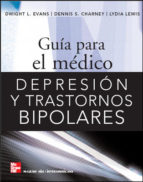 DEPRESION Y TRASTORNOS BIPOLARES. GUIA PARA EL MEDICO-UNIVERSAL 27.03-UNIVERSAL BOOKS-UNIVERSAL BOOKS