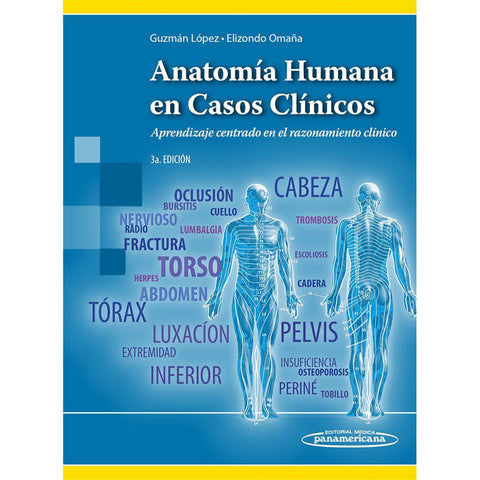 Anatomia Humana en Casos Clinicos. Aprendizaje centrado en el razonamiento clinico-panamericana-UNIVERSAL BOOKS