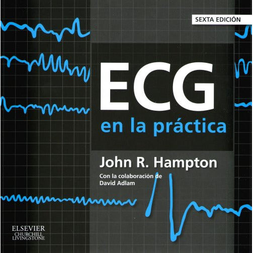 ECG en la práctica-REV. PRECIO - 31/01-elsevier-UNIVERSAL BOOKS