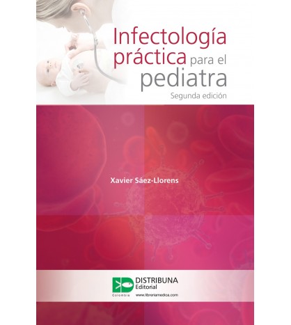 Infectología práctica para el pediatra. Segunda edición-UNIVERSAL 03.04-UNIVERSAL BOOKS-UNIVERSAL BOOKS