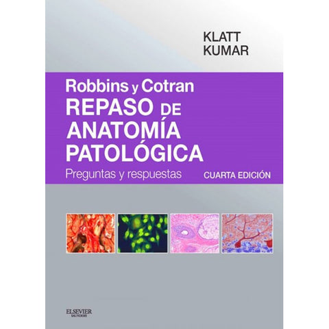 Robbins y Cotran. Repaso de Anatomía Patológica-REV. PRECIO - 31/01-elsevier-UNIVERSAL BOOKS