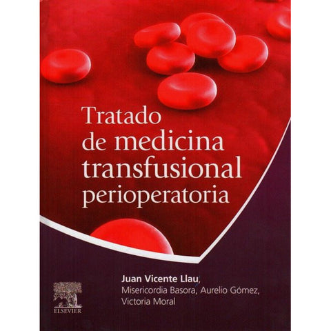 Tratado de medicina transfusional perioperatoria-REV. PRECIO - 02/02-elsevier-UNIVERSAL BOOKS