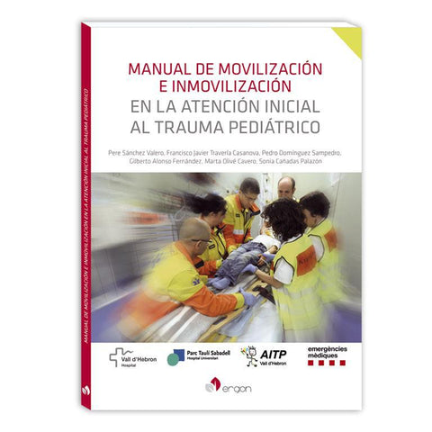 Manual de movilización e inmovilización en la atención inicial al trauma pediátrico-UNIVERSAL 02.04-UNIVERSAL BOOKS-UNIVERSAL BOOKS
