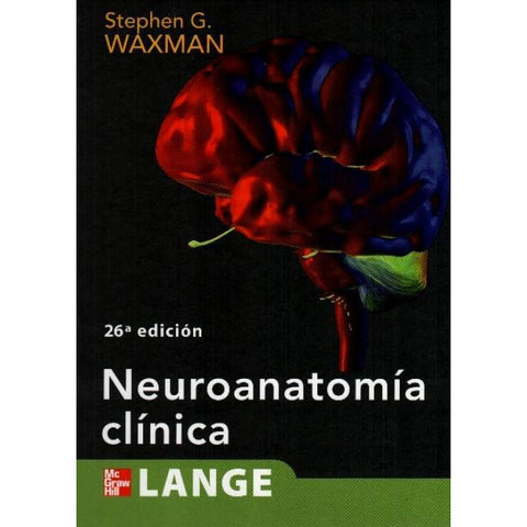 LANGE. Neuroanatomía clínica-REV. PRECIO - 06/02-mcgraw hill-UNIVERSAL BOOKS