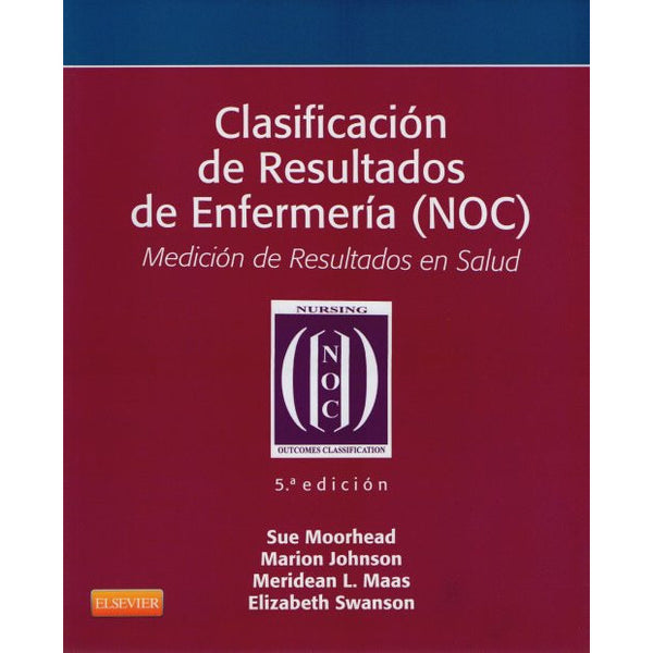 Clasificación de resultados de Enfermería NOC-REV. PRECIO - 02/02-elsevier-UNIVERSAL BOOKS