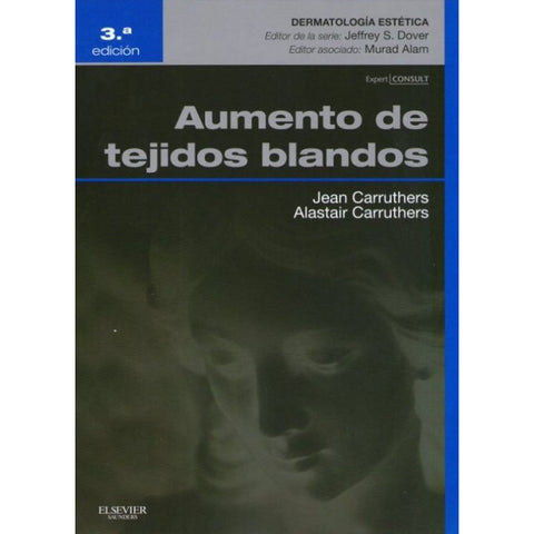 Dermatología Estética. Aumento de los Tejidos Blandos-REV. PRECIO - 31/01-elsevier-UNIVERSAL BOOKS