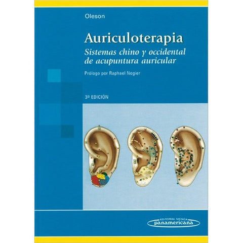 Auriculoterapia Sistemas chino y occidental de acupuntura auricular-panamericana-UNIVERSAL BOOKS