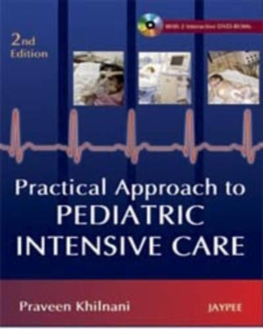 Practical Approach to Pediatric Intensive Care (Second Edition)-UNIVERSAL 02.04-UNIVERSAL BOOKS-UNIVERSAL BOOKS