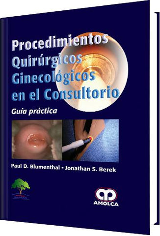 Procedimientos Quirúrgicos Ginecológicos en el Consultorio-UNIVERSAL BOOKS-UNIVERSAL BOOKS