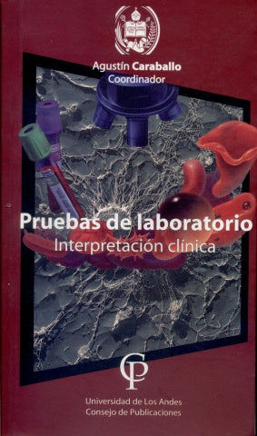 PRUEBAS DE LABORATORIO. INTERPRETACIÓN CLÍNICA-UNIVERSAL 16.04-UNIVERSAL BOOKS-UNIVERSAL BOOKS