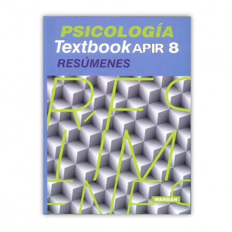 Psicología Resúmenes Textbook APIR 8-UNIVERSAL BOOKS-UNIVERSAL BOOKS