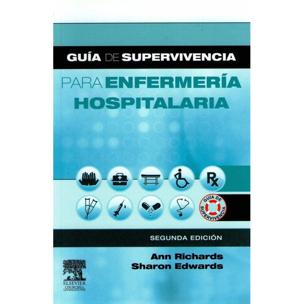 Guía de supervivencia para enfermería hospitalaria-REV. PRECIO - 02/02-elsevier-UNIVERSAL BOOKS