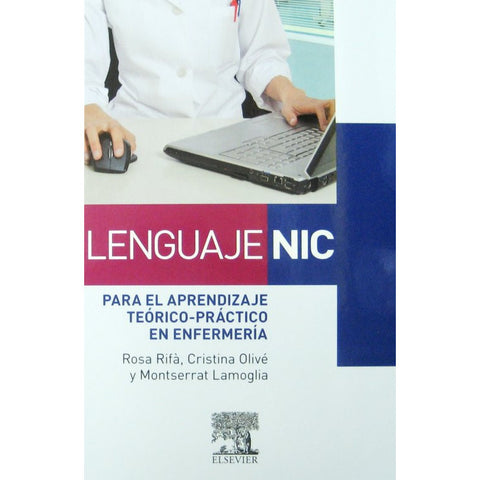 Lenguaje NIC para el aprendizaje teórico-práctico en enfermería-REV. PRECIO - 02/02-elsevier-UNIVERSAL BOOKS