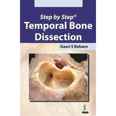 Step by Step Temporal Bone Dissection-REVISION - 26/01-jayppe-UNIVERSAL BOOKS