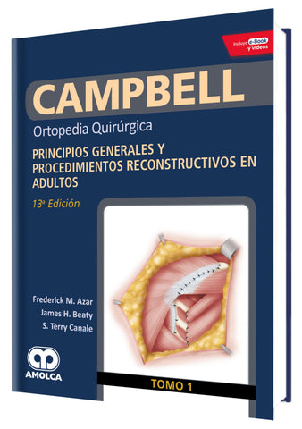 Ortopedia Quirurgica: Principios Generales y Procedimientos Recosntructivos en adultos Tomo 1-UNIVERSAL BOOKS-UNIVERSAL BOOKS