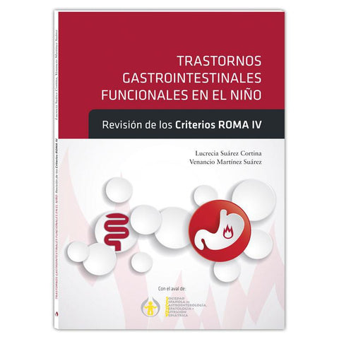 Trastornos gastrointestinales funcionales en el niño. Revisión de los criterios Roma IV-UNIVERSAL 03.04-UNIVERSAL BOOKS-UNIVERSAL BOOKS