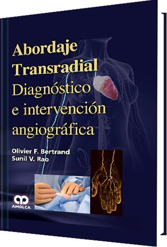 Abordaje Transradial Diagnóstico e intervención angiográfica-UNIVERSAL BOOKS-UNIVERSAL BOOKS