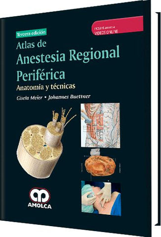 Atlas de Anestesia Regional Periférica Anatomía y técnicas Tercera edición-UNIVERSAL BOOKS-UNIVERSAL BOOKS