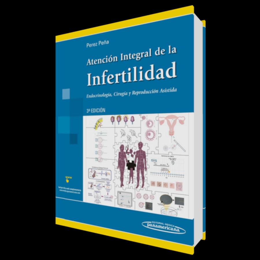 Atencion Integral de la Infertilidad. Endocrinologia, Cirug¡a y Reproduccion Asistida. Incluye sitio web-panamericana-UNIVERSAL BOOKS
