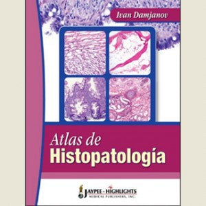 ATLAS DE HISTOPATOLOGIA -Damjanov-REVISION - 20/01-jayppe-UNIVERSAL BOOKS