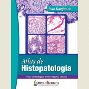 Atlas de Histopatologia-REVISION - 20/01-jayppe-UNIVERSAL BOOKS