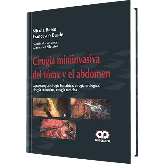 Cirugía Mininvasiva del Tórax y el Abdomen Laparoscopia-REVISION - 23/01-amolca-UNIVERSAL BOOKS