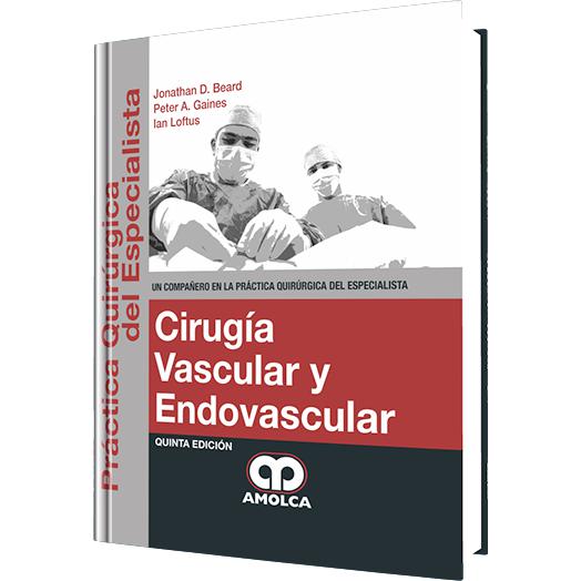 Cirugia Vascular y Endovascular - 5ta Edicion-amolca-UNIVERSAL BOOKS