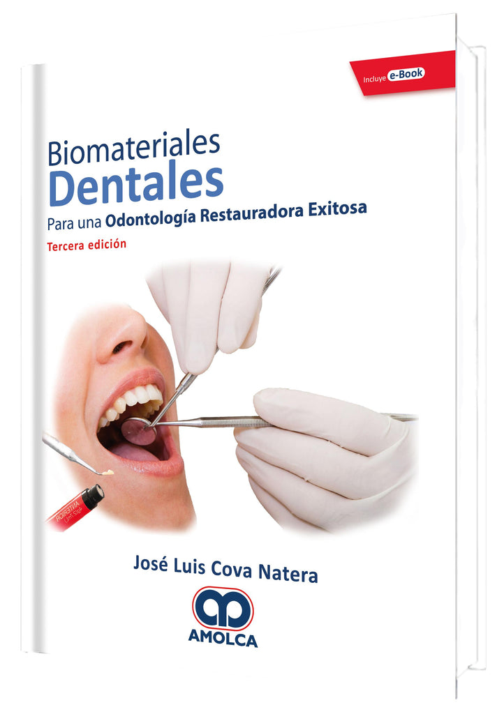 Biomateriales dentales. Para una odontologia restauradora exitosa. Tercera Edicion-UNIVERSAL BOOKS-UNIVERSAL BOOKS