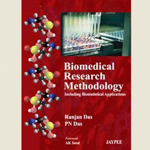 BIOMEDICAL RESEARCH METHODOLOGY: INCLUDING BIOTATISTICAL APPLICATIONS -Das-REVISION - 23/01-jayppe-UNIVERSAL BOOKS