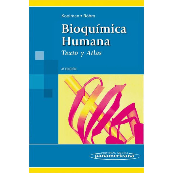 Bioquimica Humana. Texto y Atlas-panamericana-UNIVERSAL BOOKS