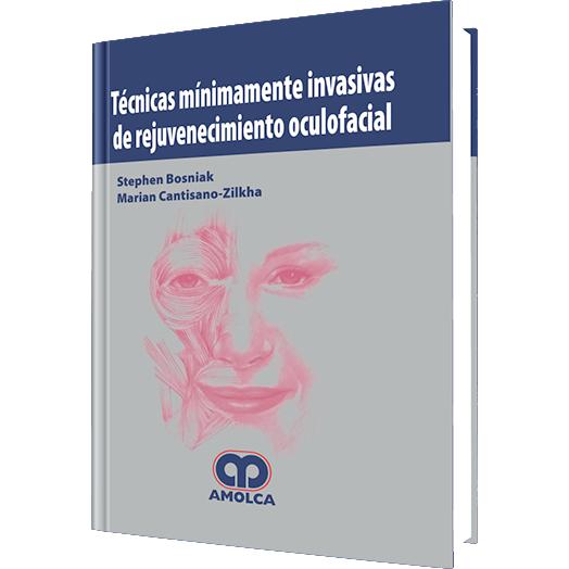Tecnicas Minimamente Invasivas de Rejuvenecimiento Oculofacial-REVISION - 26/01-amolca-UNIVERSAL BOOKS