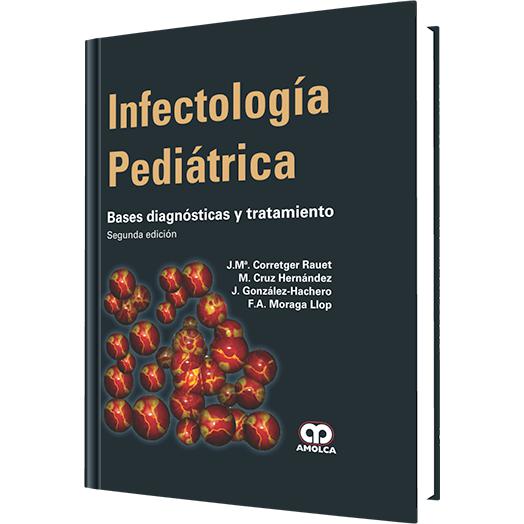 Infectologia Pediatrica - Diagnostico y Tratamiento - 2da Edicion-amolca-UNIVERSAL BOOKS