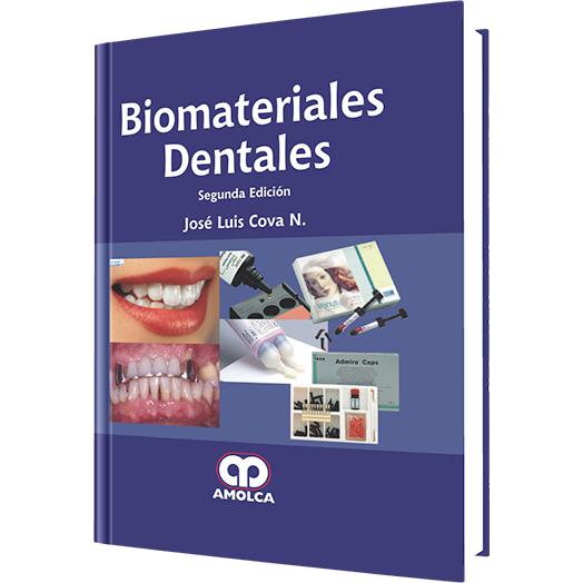 Biomateriales Dentales - 2 Edicion-REVISION - 23/01-amolca-UNIVERSAL BOOKS