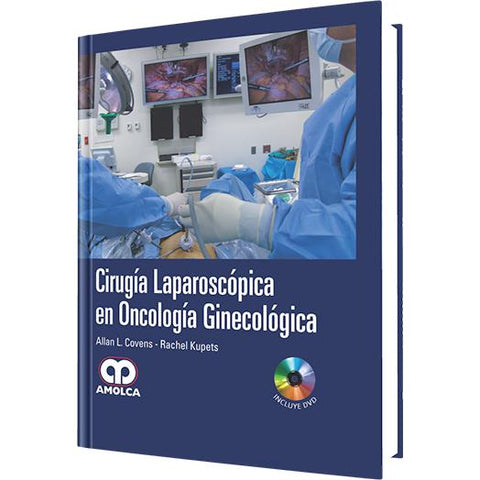 Cirugia Laparoscopica en Oncologia Ginecologica-REVISION - 24/01-amolca-UNIVERSAL BOOKS
