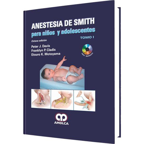 Anestesia de Smith para Niños y Adolescentes - Cuarta edición (3 TOMOS)-amolca-UNIVERSAL BOOKS