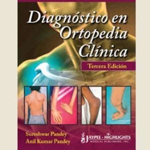 DIAGNOSTICO EN ORTOPEDIA CLINICA -Pandey-jayppe-UNIVERSAL BOOKS