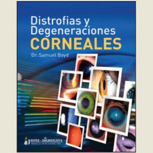 DISTROFIAS Y DEGENERACIONES CORNEALES -Boyd-jayppe-UNIVERSAL BOOKS