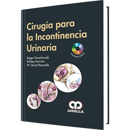 Cirugia para la Incontinencia Urinaria-amolca-UNIVERSAL BOOKS