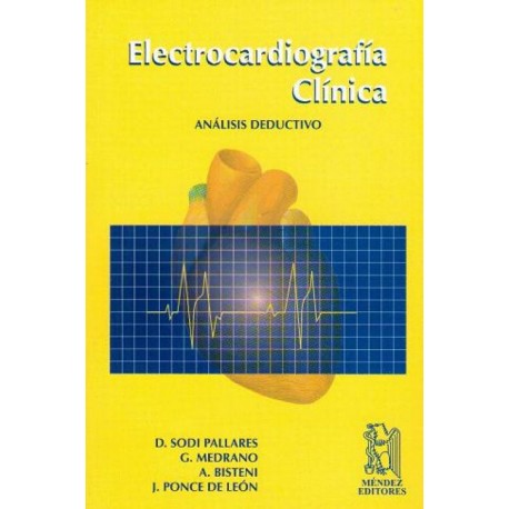 Electrocardiografía Clínica. Análisis Deductivo