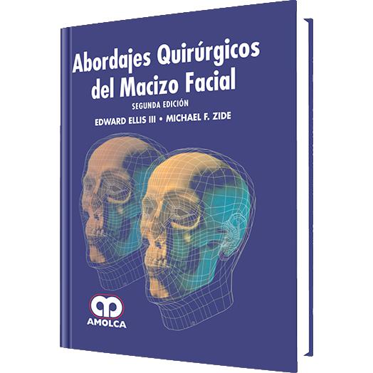 Abordaje Quirurgico del Macizo Facial-REVISION-amolca-UNIVERSAL BOOKS