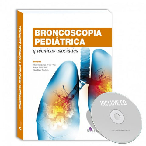 Broncoscopia pediatrica y tecnicas asociadas + DVD-REVISION - 23/01-ergon-UNIVERSAL BOOKS