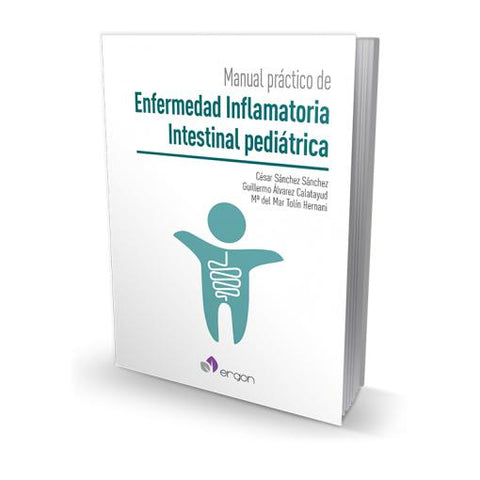Manual practico de enfermedad inflamatoria intestinal pediatrica-ergon-UNIVERSAL BOOKS
