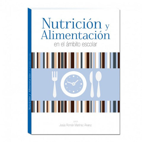 Nutricion y alimentacion en el ambito escolar-ergon-UNIVERSAL BOOKS