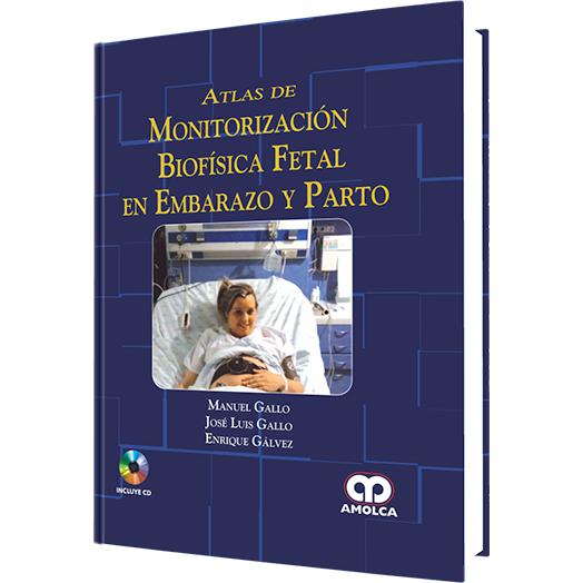Atlas de Motorizacion Biofisica Fetal en Embarazo y Parto-amolca-UNIVERSAL BOOKS