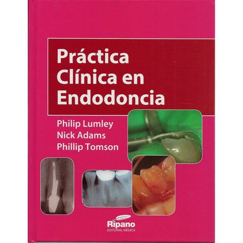 PRACTICA CLINICA EN ENDODONCIA-REVISION - 30/01-UNIVERSAL BOOKS-UNIVERSAL BOOKS