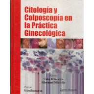 CITOLOGIA Y COLPOSCOPIA EN LA PRACTICA GINECOLOGICA -Saraiya-jayppe-UNIVERSAL BOOKS