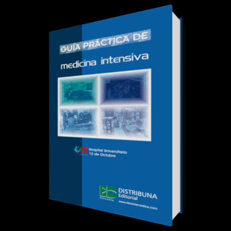 Guiá Practica De Medicina Intensiva-distribuna-UNIVERSAL BOOKS